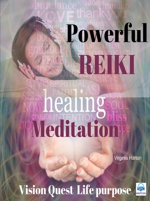 cover image of Powerful Reiki Healing Meditation--7 of 10 Vision Quest for Life Purpose